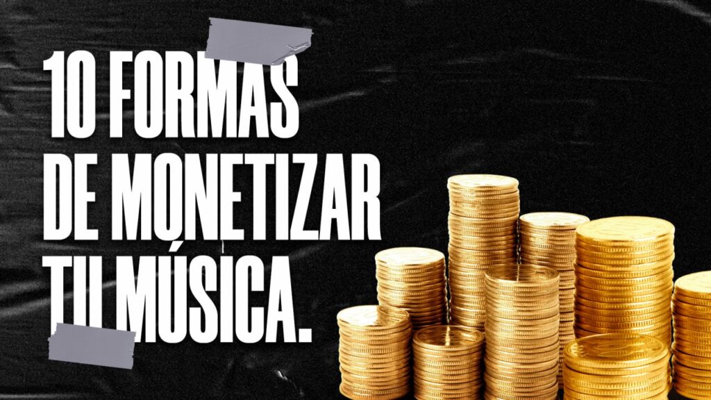 monetizar tu musica